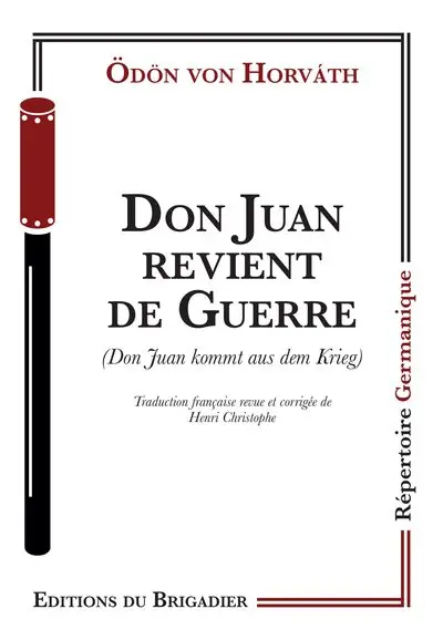 Don Juan revient de guerre. Don Juan kommt aus dem Krieg