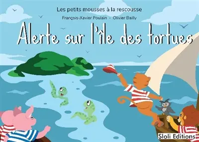 Les petits mousses à la rescousse. Vol. 4. Alerte sur l'île des tortues