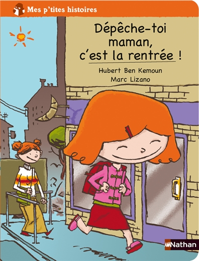 Dépêche-toi maman, c'est la rentrée !