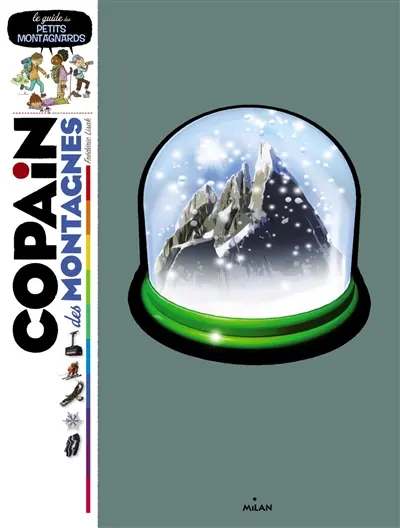 Copain des montagnes : le guide des petits montagnards