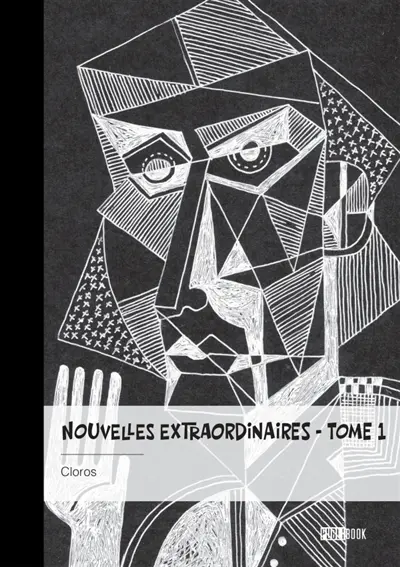 Nouvelles extraordinaires : Tome 1