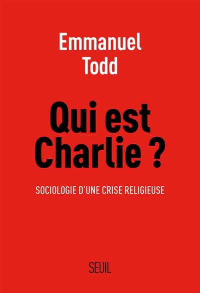 Qui est Charlie ? : sociologie d’une crise religieuse
