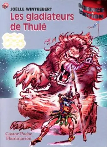 Les gladiateurs de Thulé