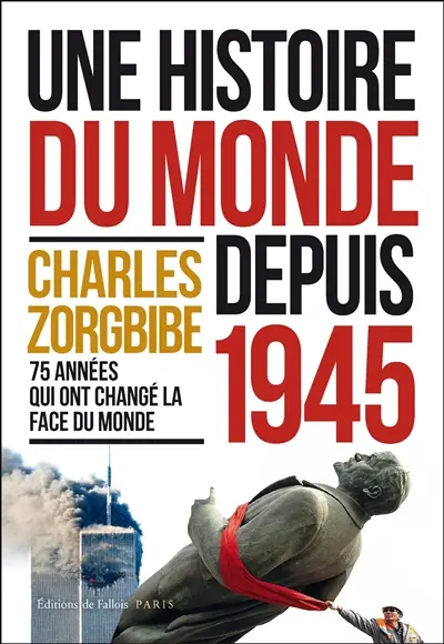 Une histoire du monde depuis 1945