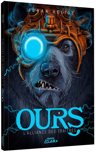 Ours. Vol. 3. L'alliance des traîtres