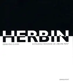 Herbin : catalogue raisonné de l'oeuvre peint