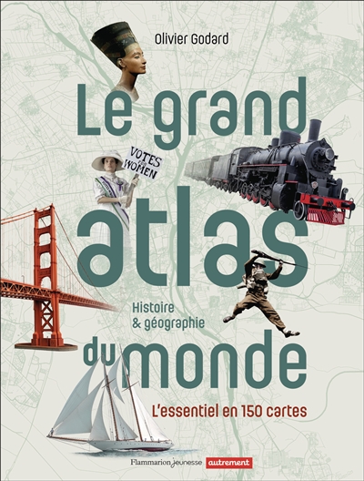 Le grand atlas du monde :...