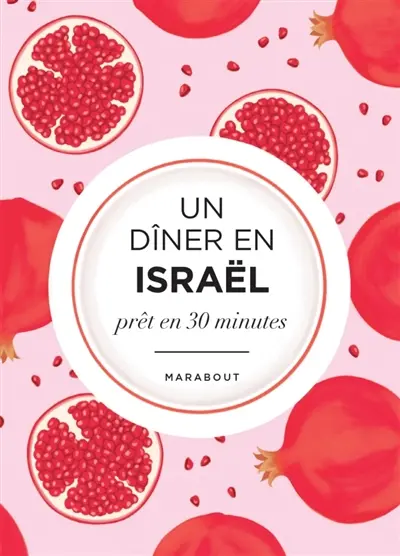 Un dîner en Israël : prêt en 30 minutes