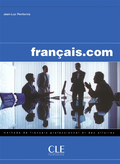 Français.com : méthode de français professionnel et des affaires