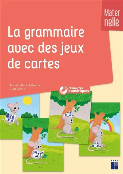 Apprendre la grammaire avec des jeux de cartes : maternelle