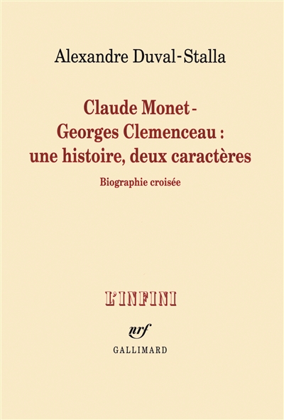 Claude Monet, Georges Clemenceau : une histoire, deux caractères : biographie croisée