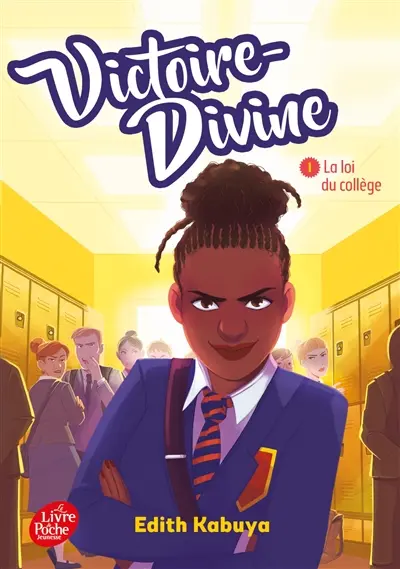 Victoire-Divine. Vol. 1. La loi du collège