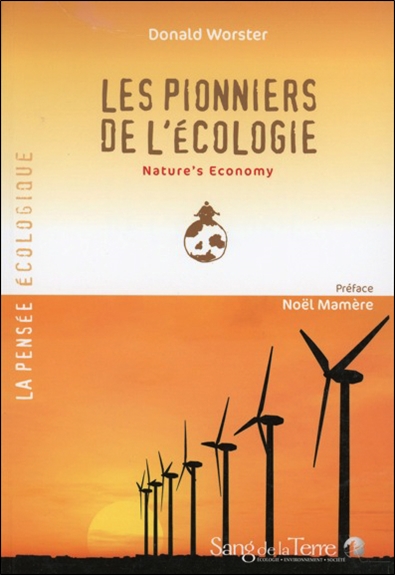Les pionniers de l'écologie. Nature's economy
