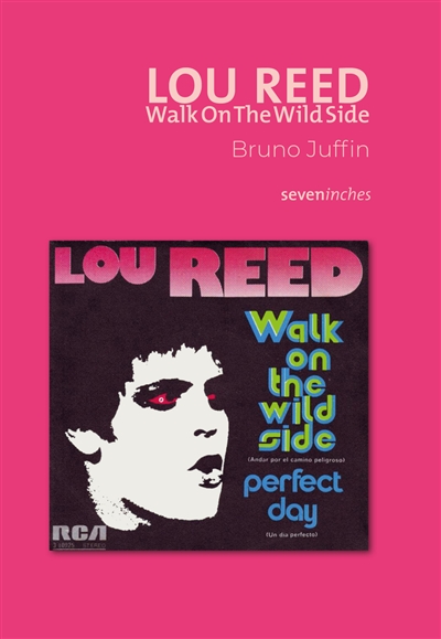 Lou Reed : Walk on the wild side