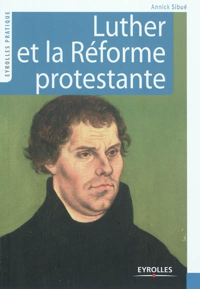 Luther et la Réforme protestante