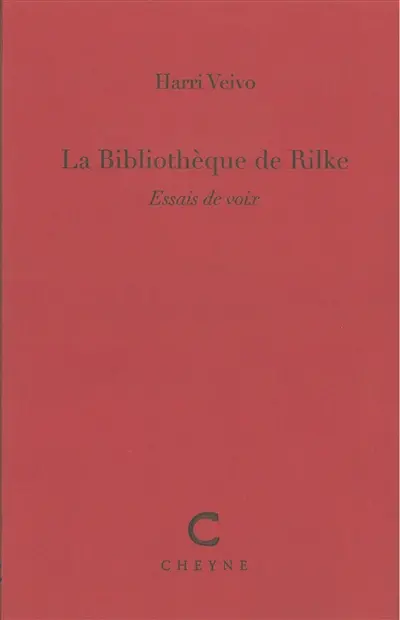 La bibliothèque de Rilke : essais de voix