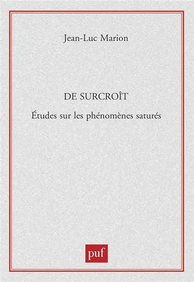 De surcroît : études sur les phénomènes saturés