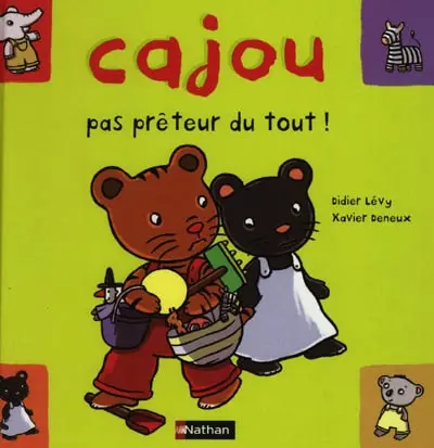 Cajou. Vol. 6. Cajou, pas prêteur du tout