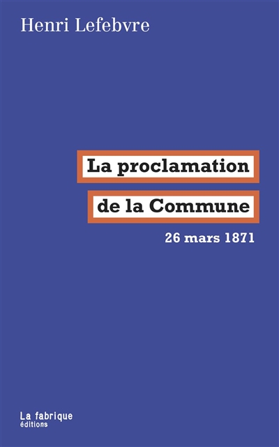 La Proclamation de la Commune : 26 mars 1871