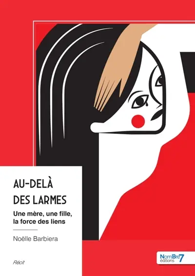 Au-Delà des Larmes : Une mère, une fille, la force des liens