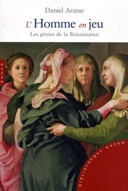L'homme en jeu : les génies de la Renaissance