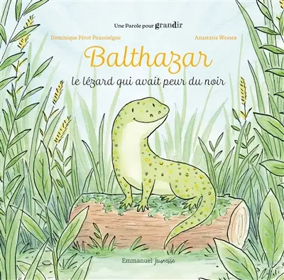 Balthazar : le lézard qui avait peur du noir