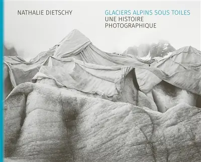 Glaciers alpins sous toiles : une histoire photographique
