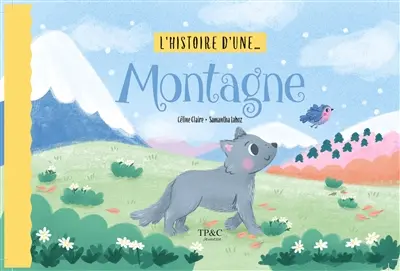 L'histoire d'une montagne