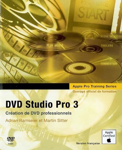 DVD Studio Pro 3 : création de DVD professionnels : ouvrage d'auto-formation Apple
