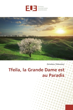 Tfeila, la Grande Dame est...