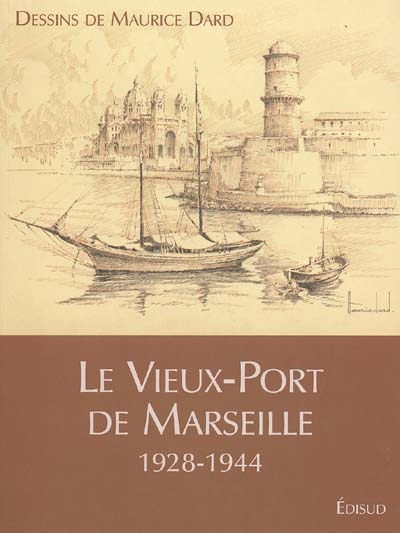 Le Vieux-Port de Marseille, 1928-1944
