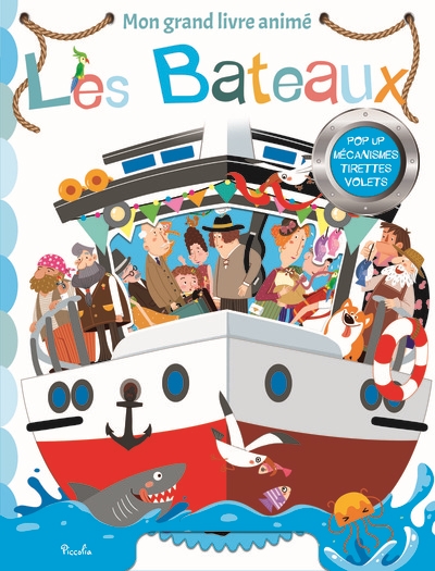 Les bateaux : pop up, mécanismes, tirettes, volets