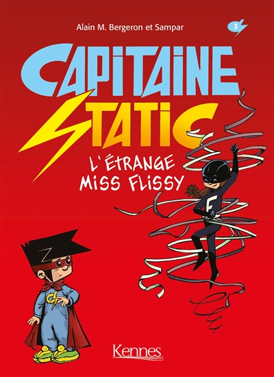 Capitaine Static. Vol. 3. L'étrange Miss Flissy