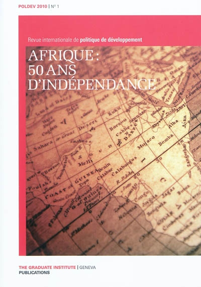 Revue internationale de politique de développement, n° 1. Afrique : 50 ans d'indépendance