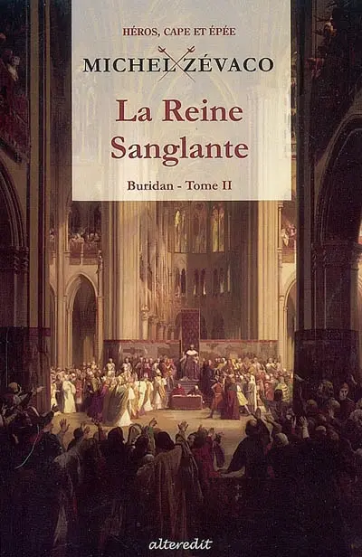 Buridan. Vol. 2. La reine sanglante