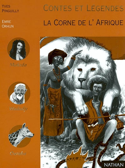 Contes et légendes, la corne de l'Afrique : paroles douces comme la soie et semelles de vent