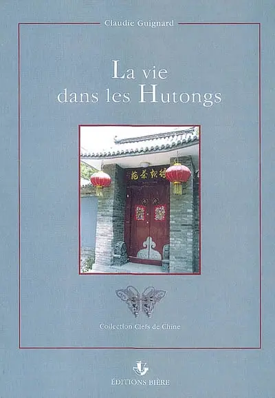 La vie dans les hutongs