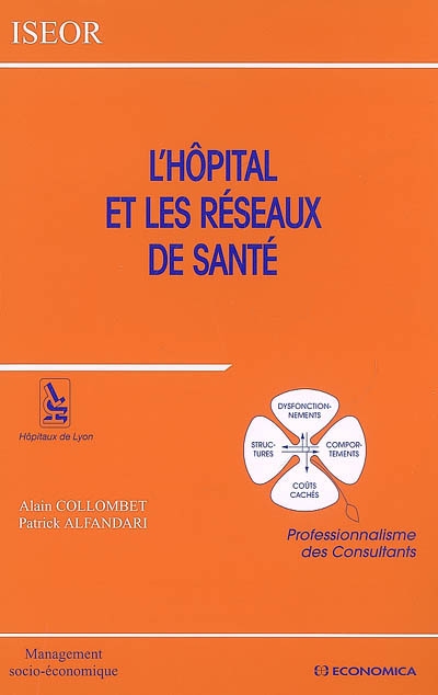 L'hôpital et les réseaux de santé : professionnalisme des consultants