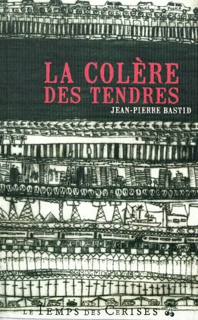 La colère des tendres