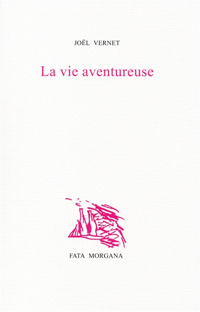 La vie aventureuse