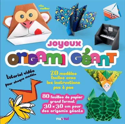 Joyeux origami géant : 20 modèles faciles avec les instructions pas à pas