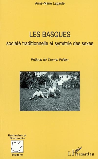 Les Basques : société traditionnelle et symétrie des sexes : expression sociale et linguistique