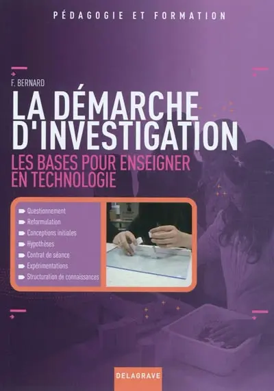 La démarche d'investigation : les bases pour enseigner en technologie