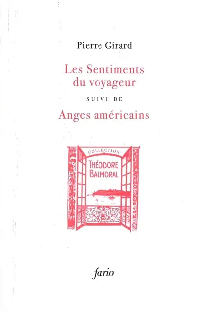 Les sentiments du voyageur. Anges américains