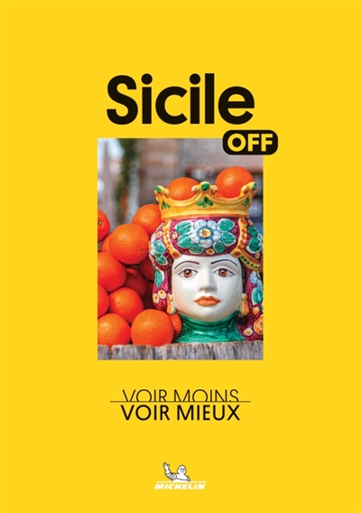 Sicile : voir moins, voir...
