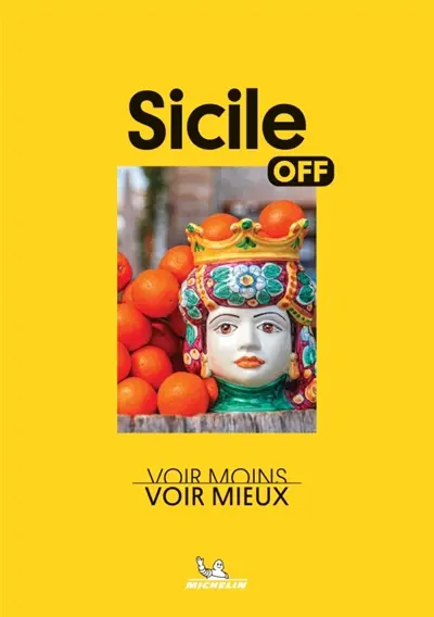 Sicile : voir moins, voir mieux
