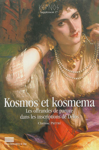 Kosmos et kosmema : les offrandes de parure dans les inscriptions de Délos