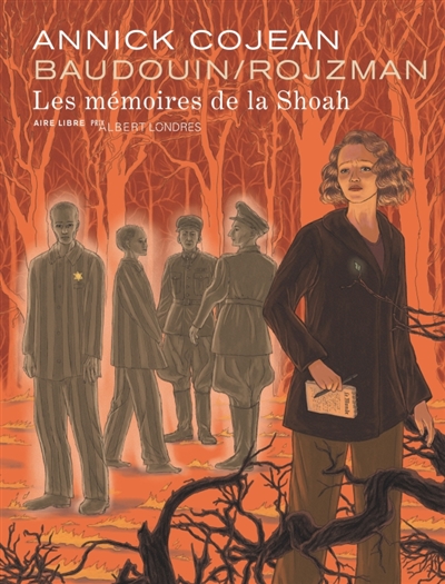 Les mémoires de la Shoah : Prix Albert Londres