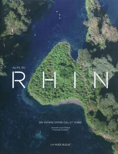 Au fil du Rhin : un voyage entre ciel et terre