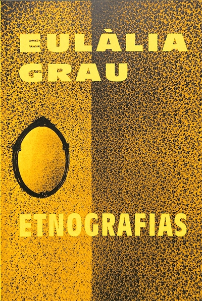 Eulàlia Grau : Etnografias